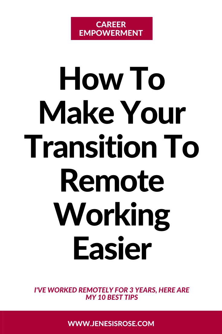 How To Make Your Transition To Remote Working Easier