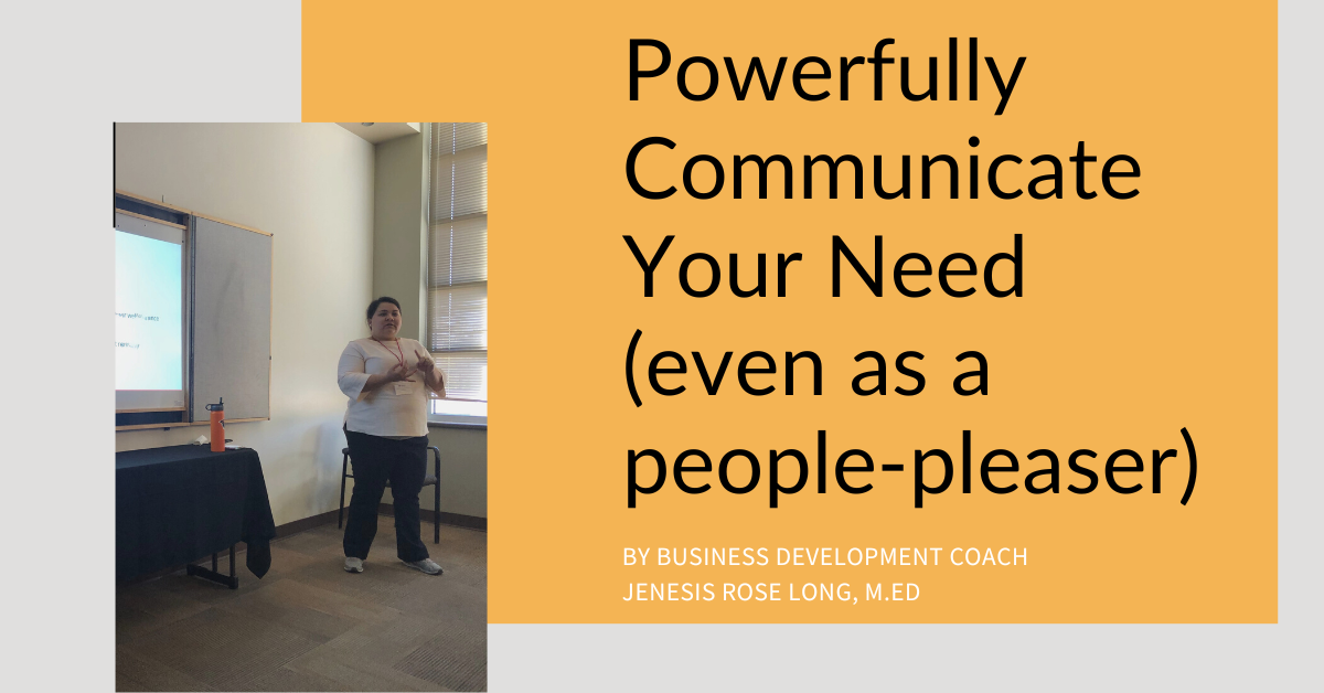 Powerfully Communicate Your Needs