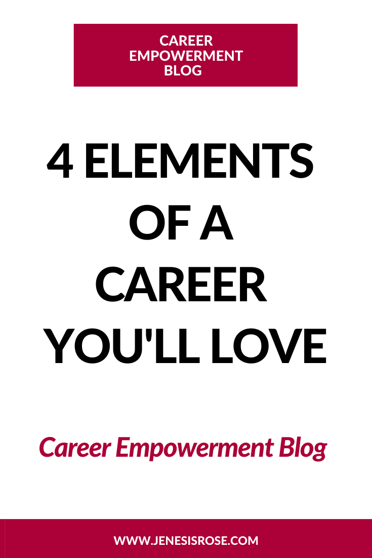 4 Elements of a Career You'll Love