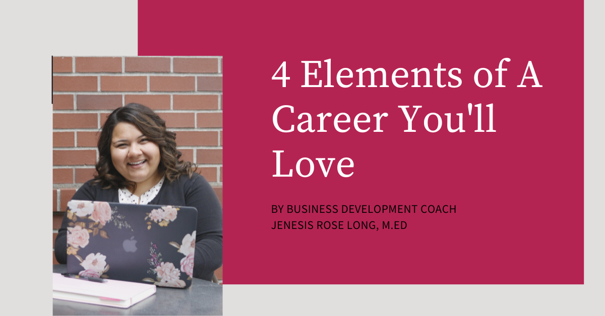 4 Elements of A Career You'll Love