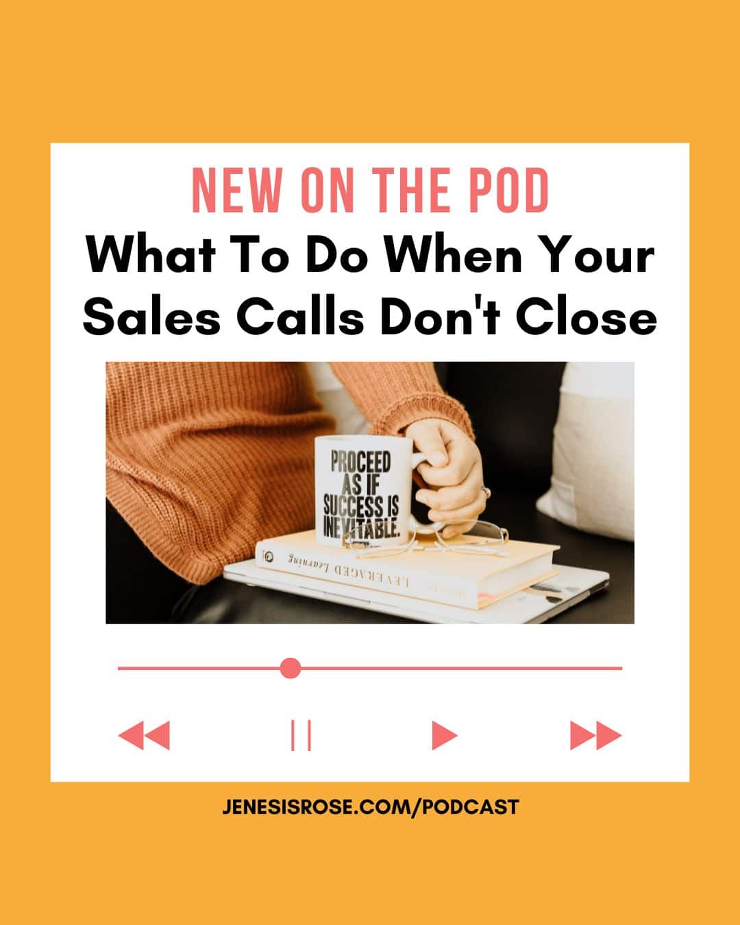 What To Do When Your Sales Calls Don't Close